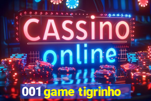 001 game tigrinho